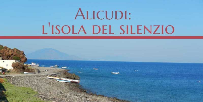 L’isola del silenzio: Alicudi