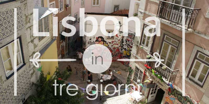 Lisbona in 3 giorni